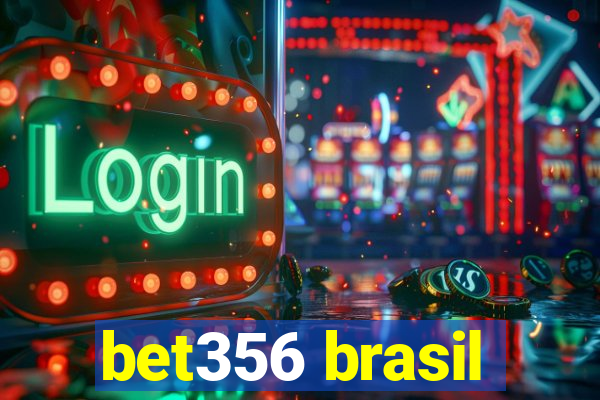 bet356 brasil